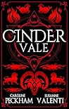 Cinder Vale by Caroline Peckham