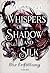 Whispers of Shadow and Silk...