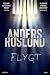 Flygt (Serien om Hoffmann og Grens, #8)