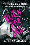 Burn For Me: A RH...