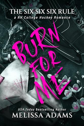 Burn for Me (The Six Six Six Rule #2)