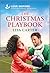 The Christmas Playbook An Uplifting Inspirational Romance by Lisa Carter