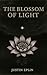 The Blossom of Light (The L...