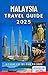 MALAYSIA TRAVEL GUIDE 2025:...