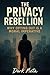 Privacy Rebellion: Why Opti...