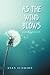 AS THE WIND BLOWS: poetic t...