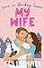 My Wife (Love in Hockey Town #2)