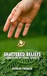 Shattered Beliefs...