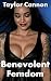 Benevolent Femdom: Ben’s Ma...