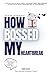 How I BOSSED My Heartbreak:...