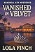 Vanished in Velvet An Early Seashell Key Mystery (Seashell Key Mysteries) by Lola Finch