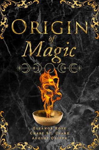 Origin of Magic (The Black Rose/White Orchid Trilogy)