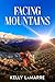 Facing Mountains