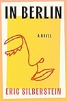 In Berlin by Eric Silberstein