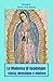 La Madonna di Guadalupe: st...