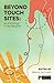 Beyond Touch Sites: An Anth...