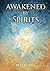 Awakened by Spirits (The Guardian Trilogy, #1)