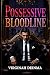 POSSESSIVE BLOODLINE: One T...