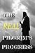 The Real Pilgrim's Progress by Bill Newkirk