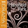 Mansfield Park: A BBC Radio 4 full-cast dramatisation Mansfield Park: A BBC Radio 4 full-cast dramatisation