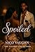 Spoiled: An Erotic Affair (Bittersweet Book 1)