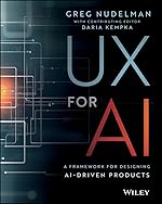 UX for AI: A Framework for Designing AI-Driven Products