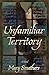Unfamiliar Territory by Mary Smathers