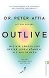Outlive: Wie wir ...