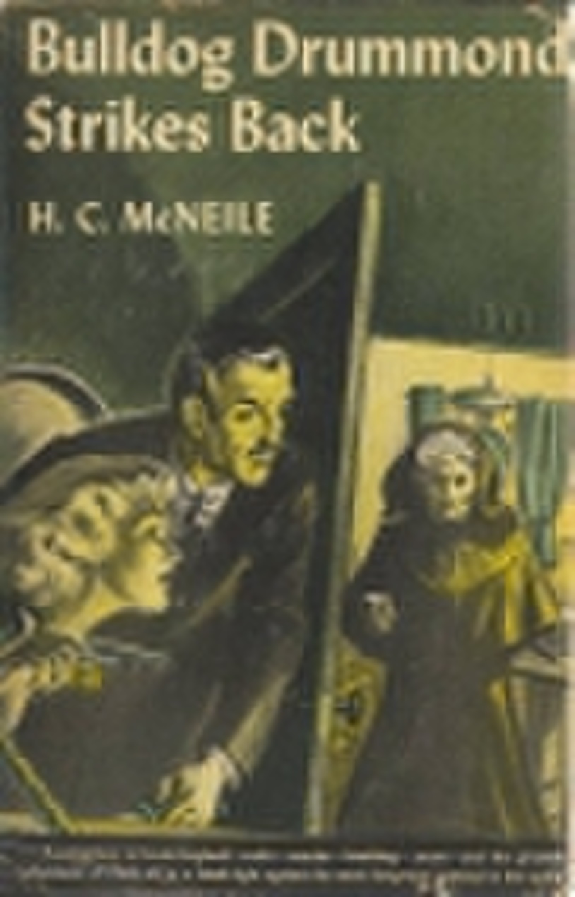 Bulldog Drummond Strike Back, A Mystery Novel. (Hardcover)