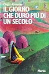 Il giorno che dur...