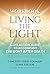 Workbook: Living the Light:...