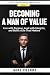 Becoming a Man of Value: Li...