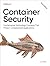 Container Security: Fundame...