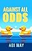 Against All Odds
