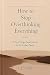 How to Stop Overthinking Ev...