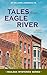 Tales from Eagle River: short stories (Mailbox Mysteries)