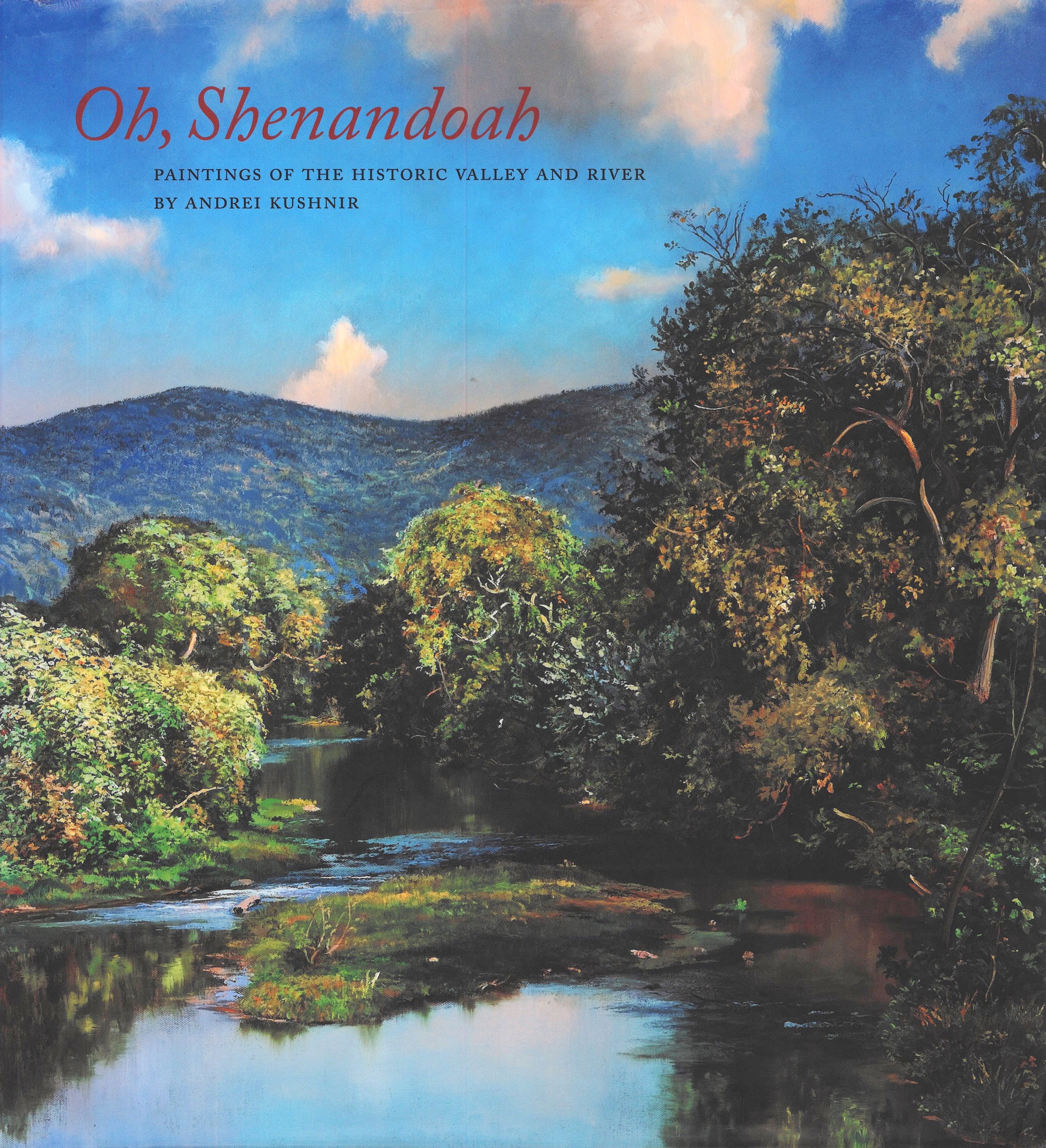 Oh, Shenandoah: Paintings of the Historic Valley and River (Hardcover)