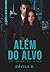 Além do Alvo by Dávila B.