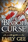 The Blood Curse (Cursed Kingdoms Trilogy Book 3)
