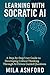 Learning with Socratic AI: ...