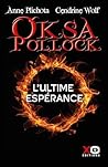Oksa Pollock - L'ultime espérance Oksa Pollock - L'ultime espérance