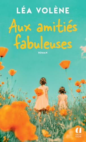 Aux amitiés fabuleuses