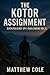 The Kotor Assignment by Matthew Cole