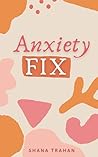Anxiety Fix: Beco...