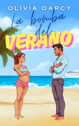 La bomba del verano (Amores de Verano (y otros desastres) #2)