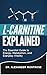 L-Carnitine Explained: The ...