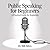 Public Speaking for Beginners: A Practical Guide for Beginners