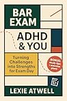 Bar Exam, ADHD, &...