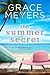 The Summer Secret by Grace Meyers