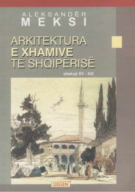 Arkitektura e xhamive të Shqipërisë në shekujt XV – XIX